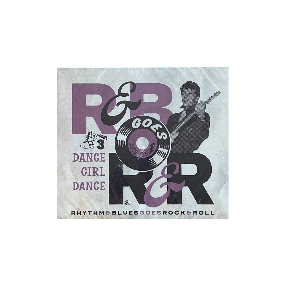 Rhythm & Blues Goes Rock & Roll Vol Dance Girl Dance - Various