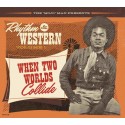 Rhythm & Western Vol.1 - When Two Worlds Collide