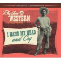 Rhythm & Western Vol.4 - I Hang My Head And Cry