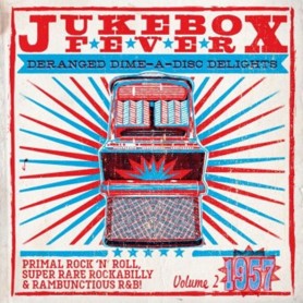 Jukebox Fever Vol.2: 1957 -...