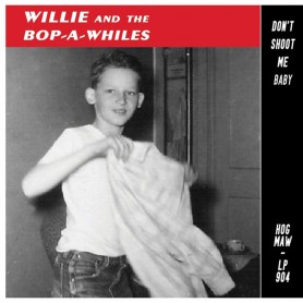 Willie And The Bop-A-Whiles