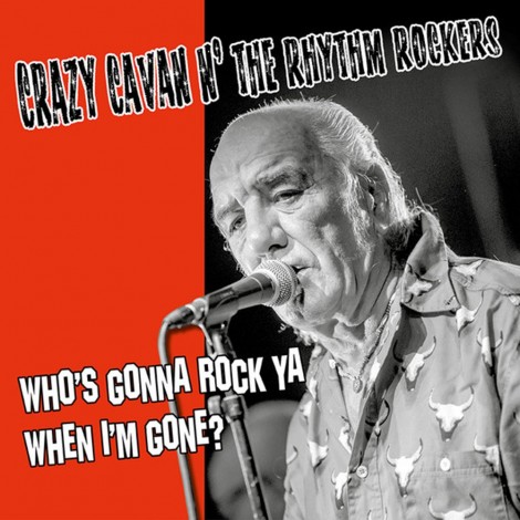 Crazy Cavan and The Rhythm Rockers Crazy Cavan and The Rhythm Rockers