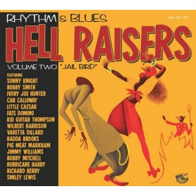 Rhythm & Blues Hell Raisers...
