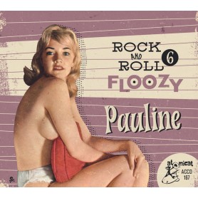 Rock And Roll Floozy Vol. 6...