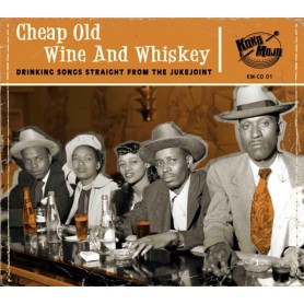 Cheap Old Wine And Whiskey...
