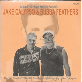 Jake Calypso & Bubba Feathers