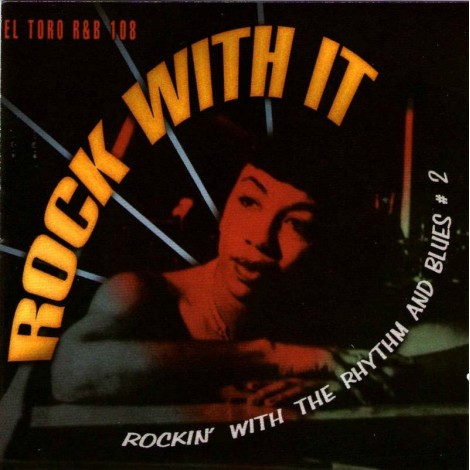Rock With It - Rockin' With The R&B Vol. 2