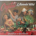 Crystal & Runnin’ Wild