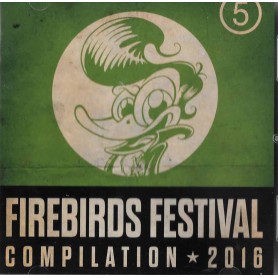 Firebirds Festival Compilation 2016