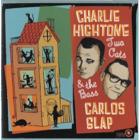 Charlie Hightone and Carlos Slap