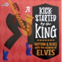 Kick-Started By The King - Various