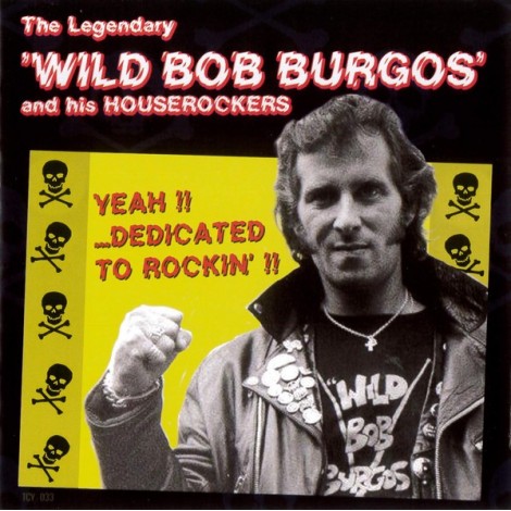 Wild Bob Burgos & His Houserockers