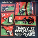 Danny "O" & The Astrotones