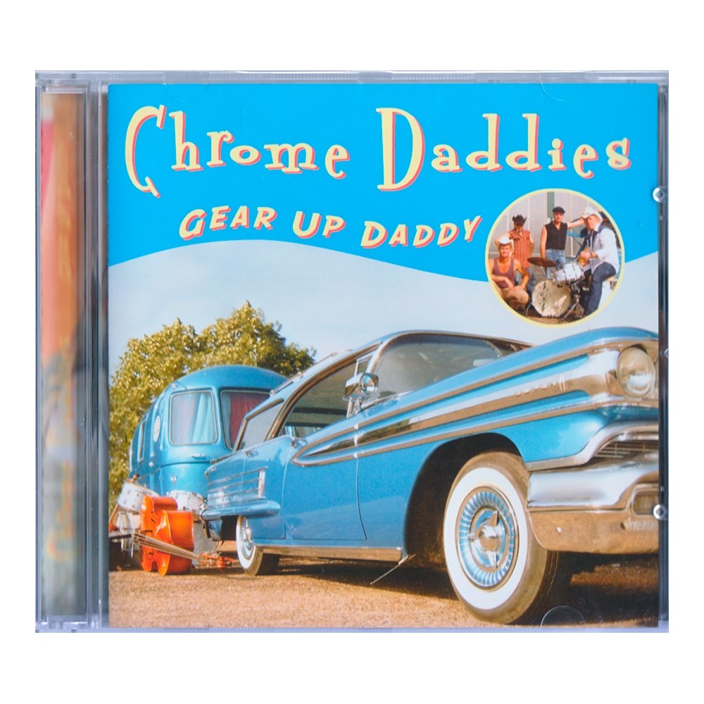 Chrome Daddies – Gear Up Daddy