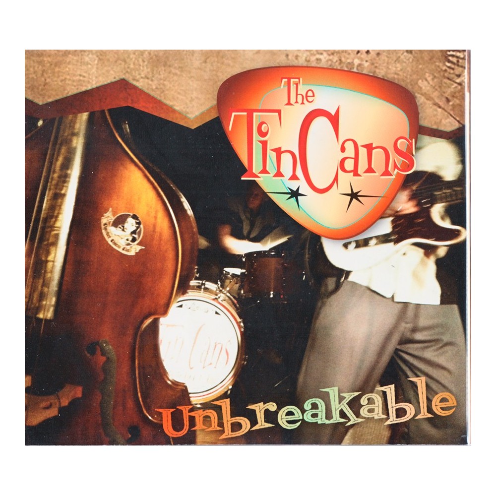 The Tin Cans – Unbreakable