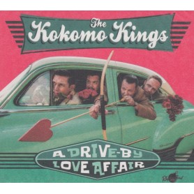The Kokomo Kings – A Drive-By Love Affair